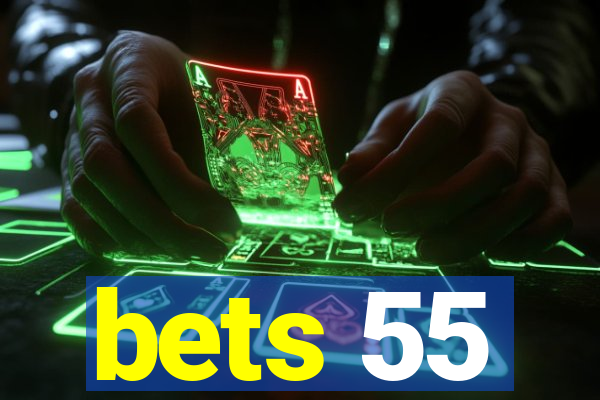 bets 55